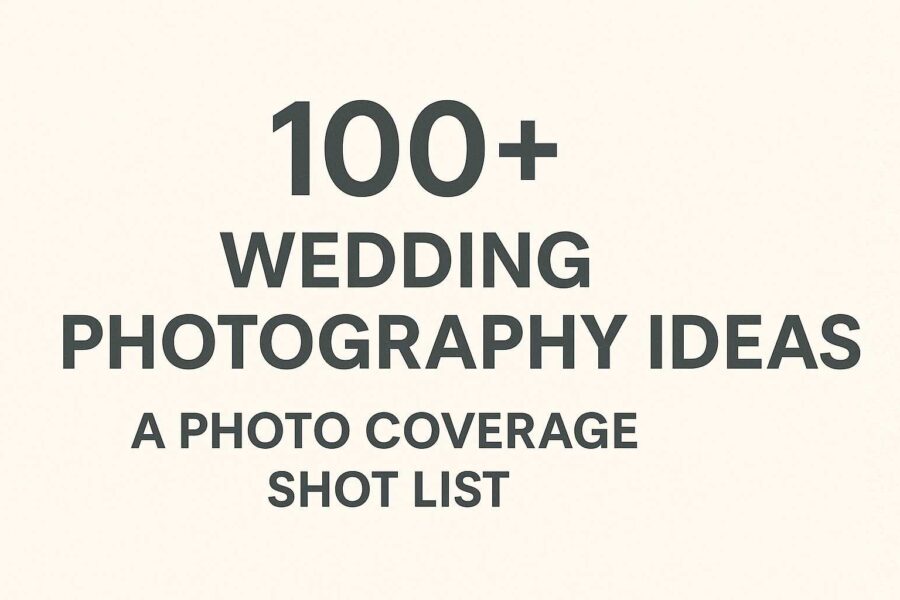 100+ Wedding Photography ideas to capture every moment
