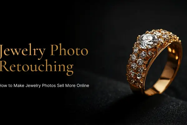 Jewelry Photo Retouching: How to Make Jewelry Photos Sell More Online 3 Jewelry Photo Retouching: How to Make Jewelry Photos Sell More Online