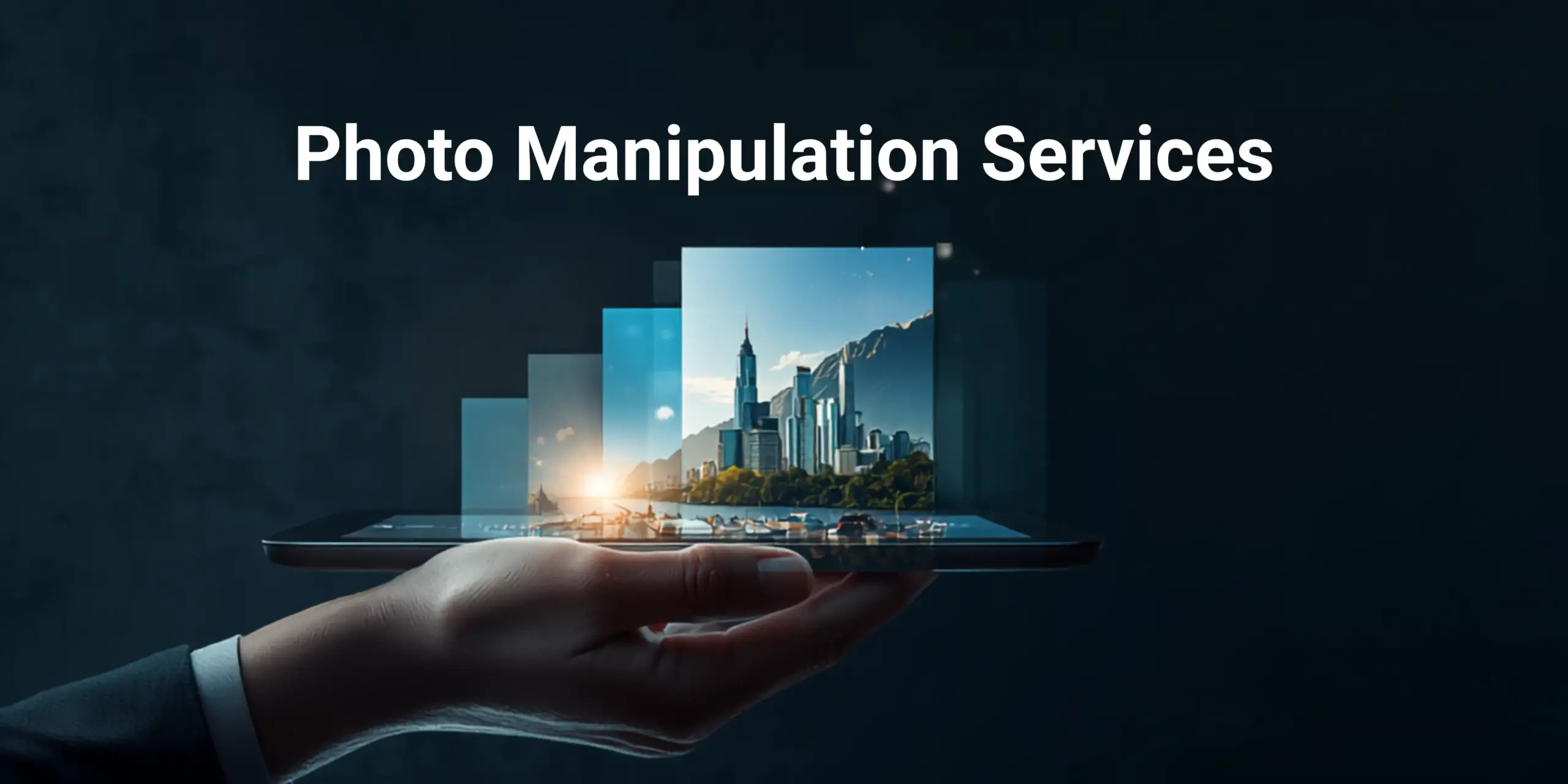 Photo Manipulation Services: What's Possible and When to Use Them 1 Photo Manipulation Services: What's Possible and When to Use Them