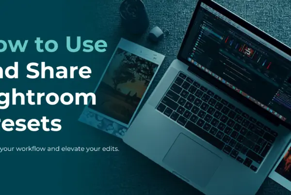 How to Use and Share Lightroom Presets with Your Photo Editor 2 How to Use and Share Lightroom Presets with Your Photo Editor