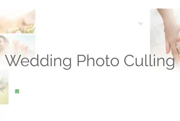 Wedding Photo Culling: How to Cut 3,000 Images Down to 600 in Under 2 Hours